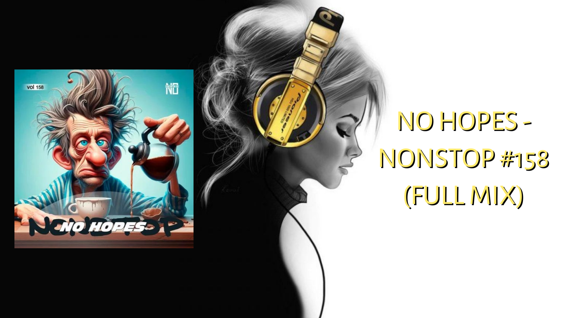 No Hopes - NonStop #158 (FULL MIX)