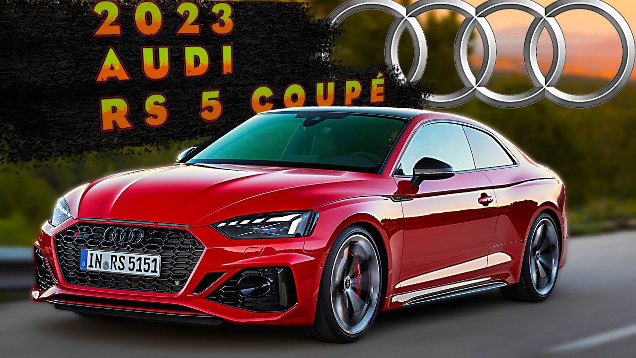 2023 Audi RS 5 Coupé - Экстерьер, Интерьер и Сцены вождения! смотреть онлайн