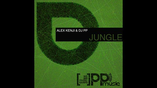 Alex Kenji & DJ PP Jungle Video Promo смотреть онлайн