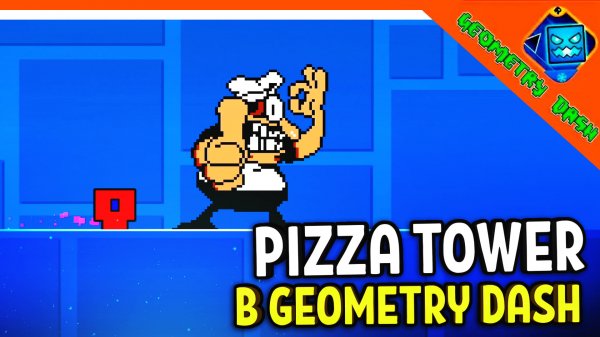? ПИЦЦА ТАВЕР В GEOMETRY DASH! В ГЕОМЕТРИ ДАШ НОВЫЕ УРОВНИ ? Pizza Tower Прохождение