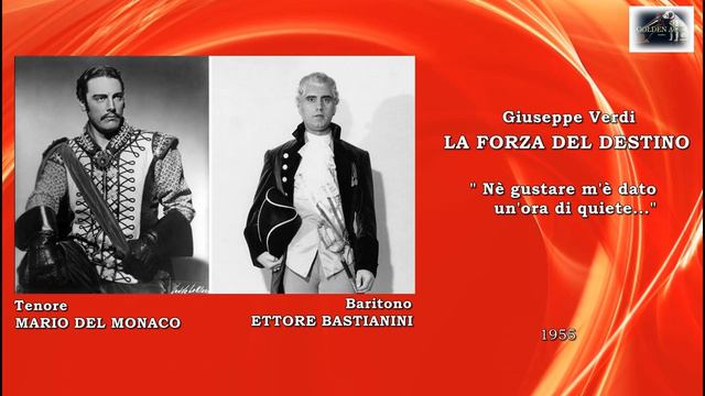 Mario Del Monaco E Ettore Bastianini  La Forza Del Destino “Né Gustare M’è Dato…”