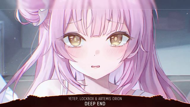 Nightcore - Deep End (Lyrics) смотреть онлайн