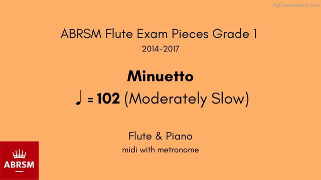 ABRSM Flute Grade 1 2014-2017, Minuetto ♩=102 (Moderately Slow) Flute & Piano midi with metronome смотреть онлайн