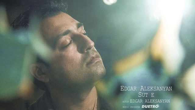 ՆՈՐ ԵՐԳ! Edgar Aleksanyan - Sut E (NEW SONG! 2014) смотреть онлайн