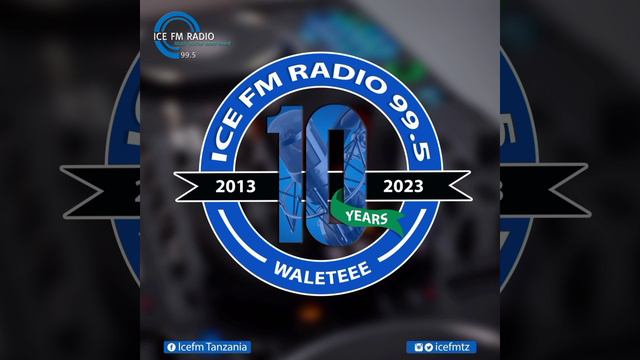 Ice Fm Radio 99.5 Yazindua Shamrashamra Za Miaka 10 Ya Radio смотреть онлайн