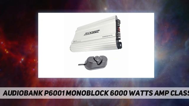 Audiobank P6001 Monoblock 6000 WATTS Amp Class - Review 2023 смотреть онлайн