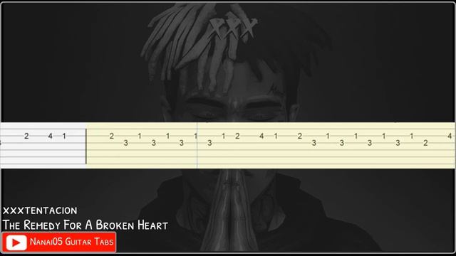 XXXTENTACION - The Remedy For A Broken Heart Guitar Tab Tutorial смотреть онлайн
