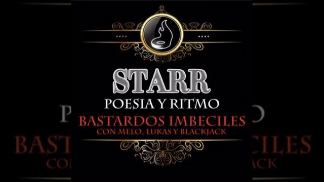3.Bastardos Imbeciles - Starr con Lukas, Melo (FL) & Black Jack смотреть онлайн