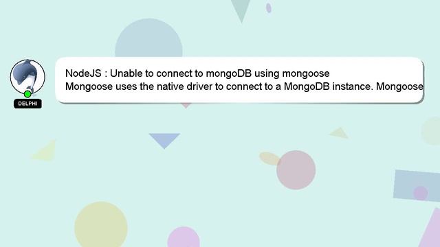 NodeJS : Unable to connect to mongoDB using mongoose смотреть онлайн