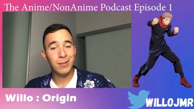 Willo : Origin | The Anime/NonAnime Podcast Episode 1 смотреть онлайн