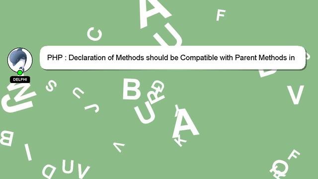PHP : Declaration of Methods should be Compatible with Parent Methods in PHP смотреть онлайн