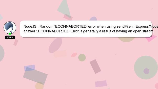 NodeJS : Random 'ECONNABORTED' error when using sendFile in Express/Node смотреть онлайн