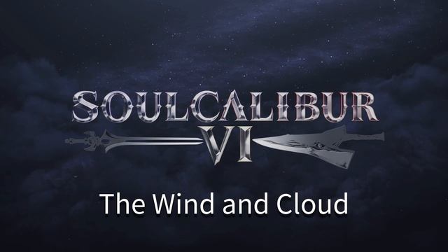 The Wind and Cloud Extended OST - Soulcalibur VI смотреть онлайн