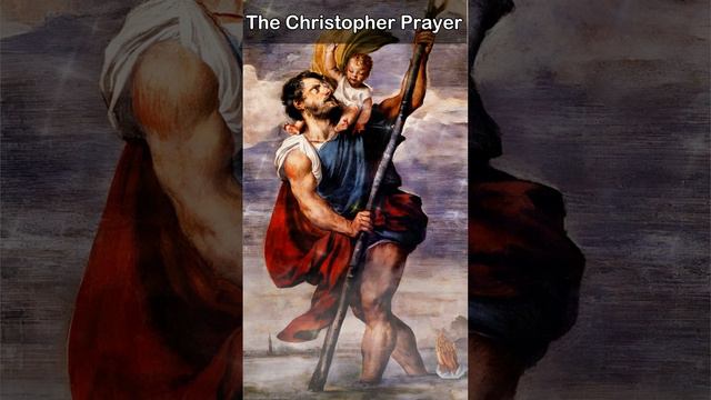The Christopher Prayer, Make Us True Christ Bearers! смотреть онлайн