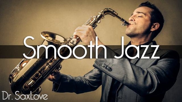 Smooth Jazz • Smooth Jazz Saxophone Instrumental Music For Relaxing And Study