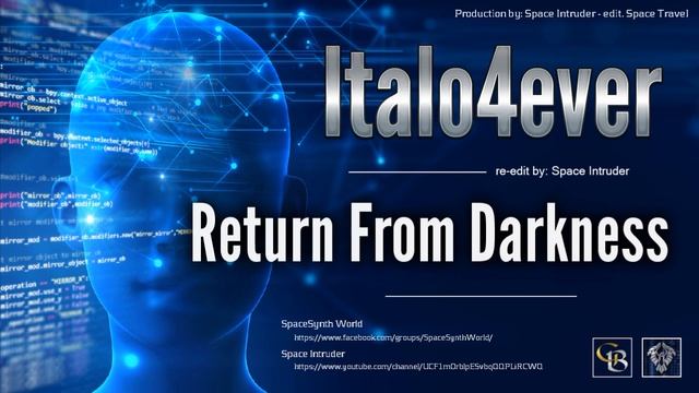 ✯ Italo4ever - Return From Darkness (re-edit by: Space Intruder) edit.2k18 смотреть онлайн