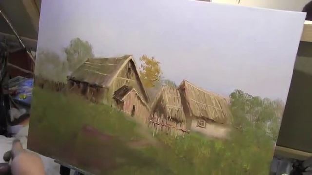 Мастер-класс по живописи маслом №73 - Деревенский пейзаж. Как рисовать маслом. Урок рисования смотреть онлайн