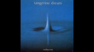 Tangerine Dream - Rubycon [Full Album]