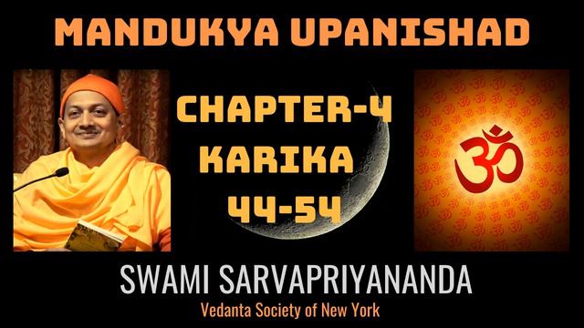 62. Mandukya Upanishad | Chapter 4 Mantra 44-54 | Swami Sarvapriyananda смотреть онлайн