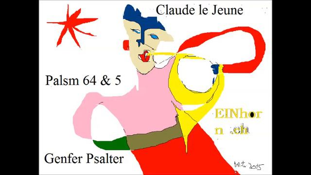 Claude le Jeune (ca 1530-1600): Psalm 64 & Psalm 5 смотреть онлайн