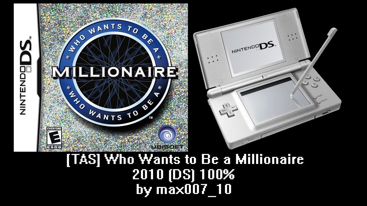 [TAS] Who Wants to Be a Millionaire 2010 (DS) 100% by max007_10 смотреть онлайн