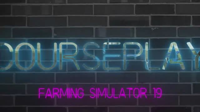 FS 19 Courseplay учимся пользоваться урок #1