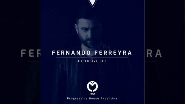 Fernando Ferreyra - Progressive House Argentina - Mayo 2019 -