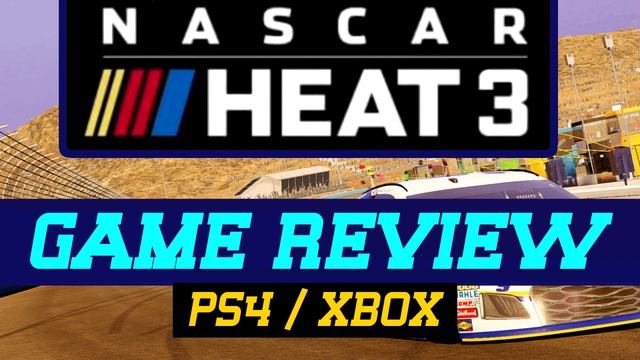 NASCAR Heat 3 - Game REVIEW (PS4 / Xbox One) смотреть онлайн