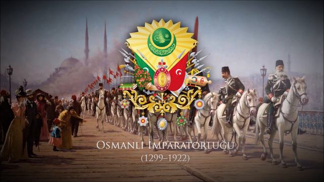 Ottoman Empire (1299–1922) Military March 
