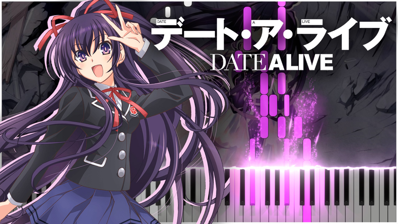 Date-A-Live / OP1 (Date A Live) 【 КАВЕР НА ПИАНИНО 】 смотреть онлайн