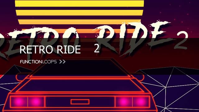 RETRO RIDE 2 | Royalty Free Synthwave, Retrowave, Synth Pop Construction Kits | Loops & Samples смотреть онлайн