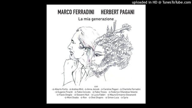 Marco Ferradini - Signori presidenti (feat. Lucio Fabbri, Fabio Treves) смотреть онлайн