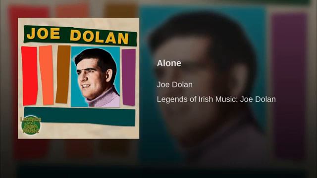 Joe Dolan Alone смотреть онлайн