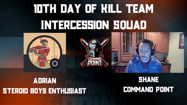 Intercession Squad! 10th Day of Kill Team! смотреть онлайн