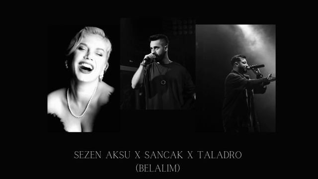 Belalım - Sezen Aksu & Sancak & Taladro