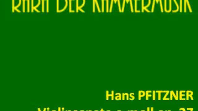 Hans Pfitzner Violinsonate смотреть онлайн