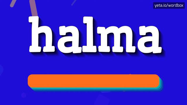 HALMA - HOW TO PRONOUNCE IT!? смотреть онлайн