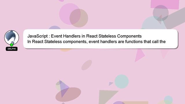 JavaScript : Event Handlers in React Stateless Components смотреть онлайн