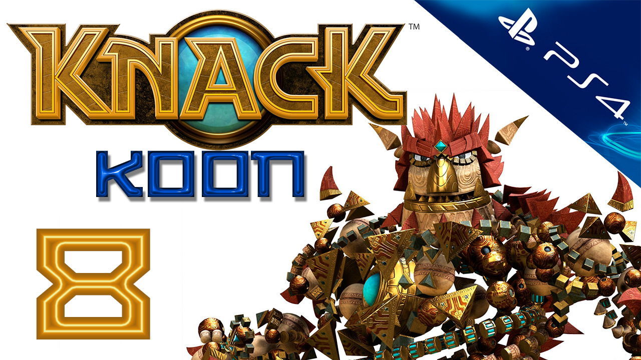 Knack (Нэк) - Кооператив - Прохождение игры на русском [#8] | PS4 (2013 г.)