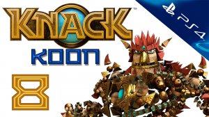 Knack (Нэк) - Кооператив - Прохождение игры на русском [#8] | PS4 (2013 г.)