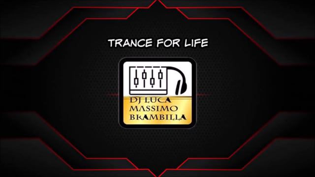 trance for life 164 selected and mix dj luca massimo brambilla смотреть онлайн