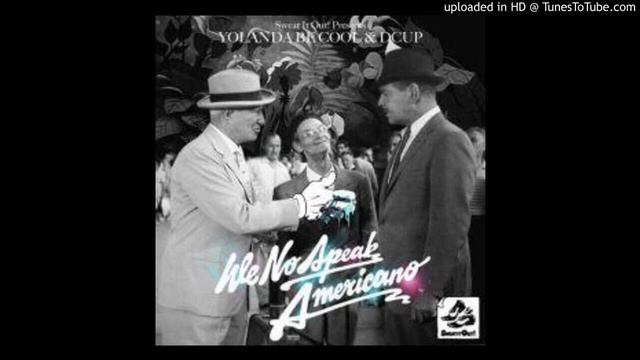 Yolanda Be Cool & DCup - We No Speak Americano (Radio Edit) (2010) смотреть онлайн