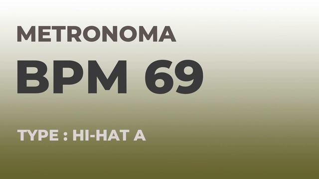 메트로놈 | BPM 69 | Metronome | Type : Hi-Hat A смотреть онлайн