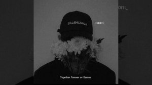 Together Forever от Samus