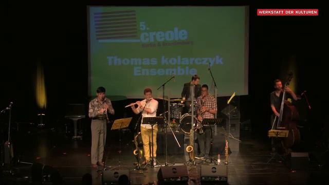 Thomas Kolarczyk Ensemble - Preisträger 5. creole Berlin Brandenburg смотреть онлайн