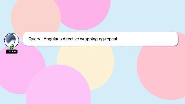 jQuery : Angularjs directive wrapping ng-repeat смотреть онлайн