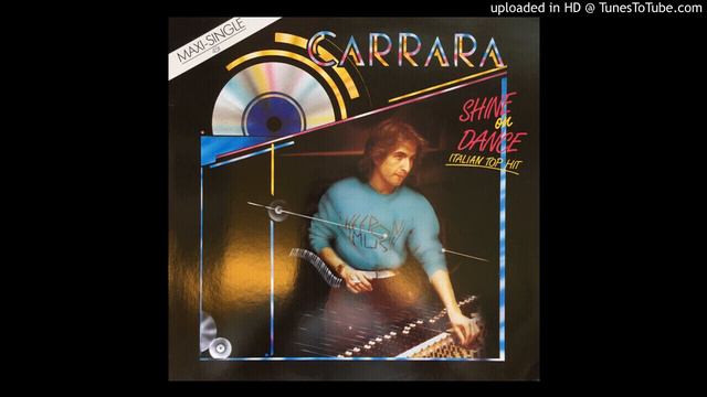 Carrara - Shine On Dance (12'' Dance Mix) смотреть онлайн