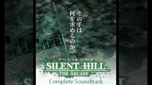 Silent Hill: The Arcade (Complete Soundtrack) [Phantom] смотреть онлайн