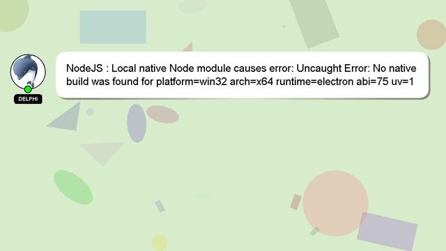 NodeJS : Local native Node module causes error: Uncaught Error: No native build was found for platf смотреть онлайн