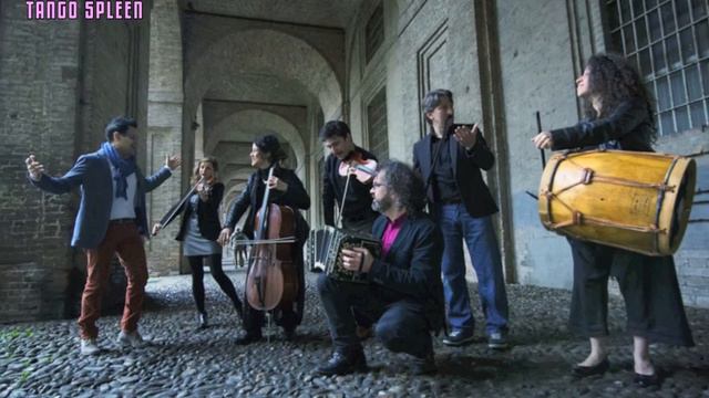 TANGO SPLEEN ORQUESTA - MILONGA SENTIMENTAL смотреть онлайн